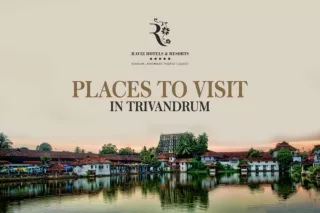 Places to Visit in Trivandrum | Tourist Places in Trivandrum | Trivandrum Sightseeing