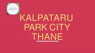 Kalpataru Group offers Residential Properties in Kalpataru Parkcity