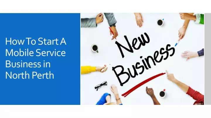 how to start a mobile service business in north perth