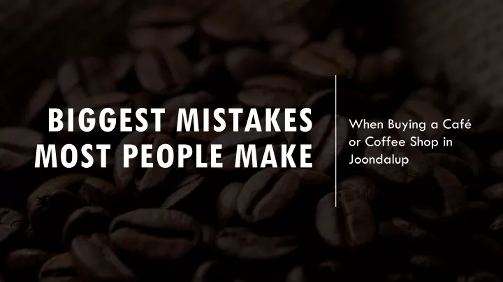 biggest mistakes most people make