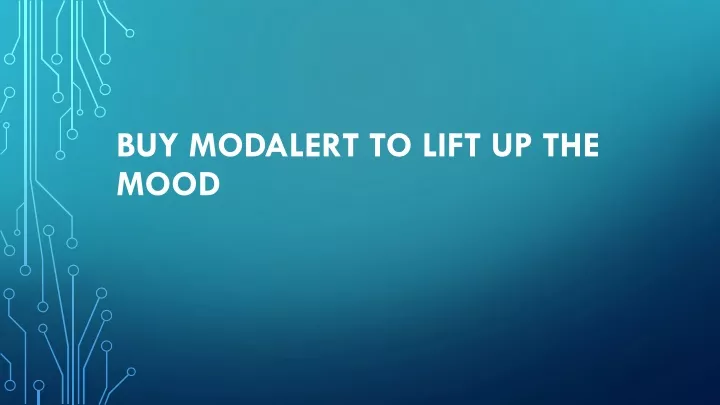 buy modalert to lift up the mood