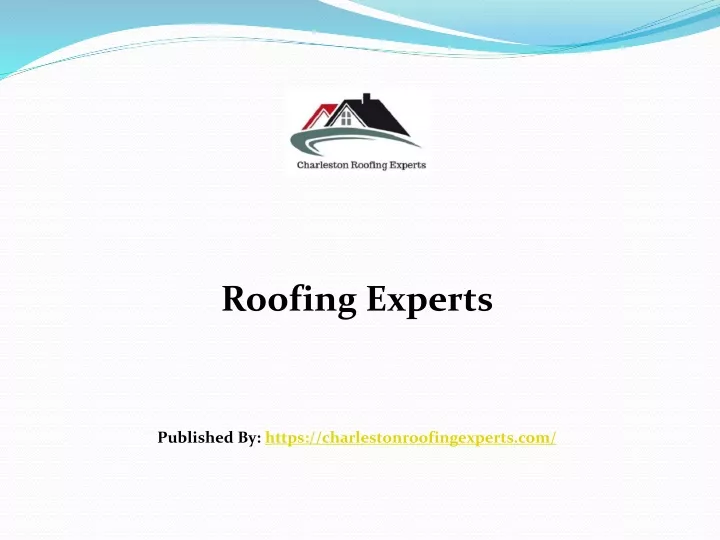 roofing experts published by https