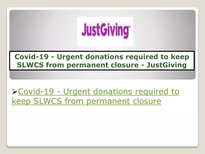 covid 19 urgent donations required to keep slwcs