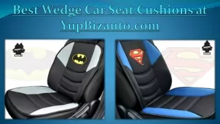 Best Wedge Car Seat Cushions at YupBizauto.com