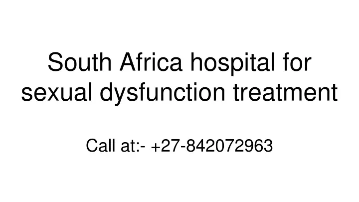 south africa hospital for sexual dysfunction treatment