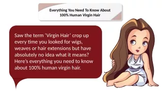 Everything You Need To Know About 100% Human Virgin Hair