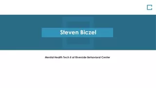 Steven Biczel - Possesses Excellent Leadership Abilities
