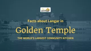 Facts about Langar in Golden Temple - The world's largest community kitchen