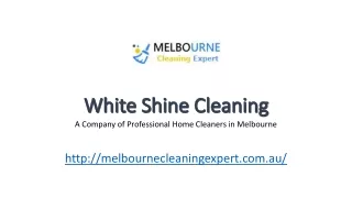 House Cleaning by the White Shine Cleaning [Presentation]