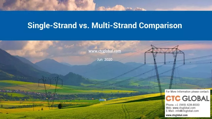 single strand vs multi strand comparison www ctcglobal com jun 2020