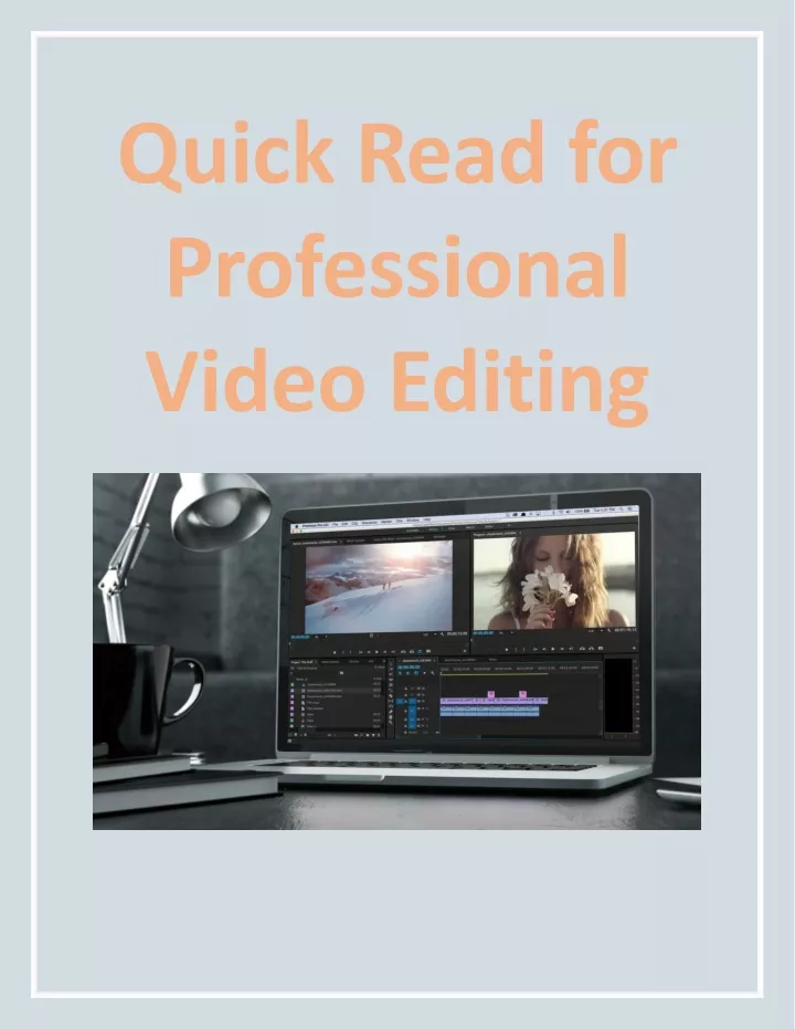 quick read for professional video editing