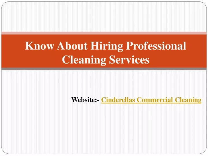 know about hiring professional cleaning services