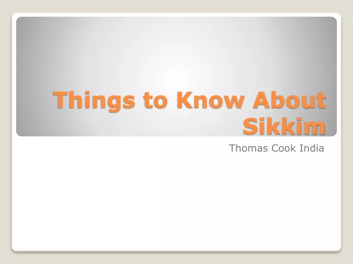 things to know about sikkim