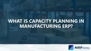 what is capacity planning in manufacturing erp
