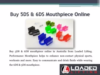 Buy 5DS & 6DS Mouthpiece Online In Australia – Loaded Lifting