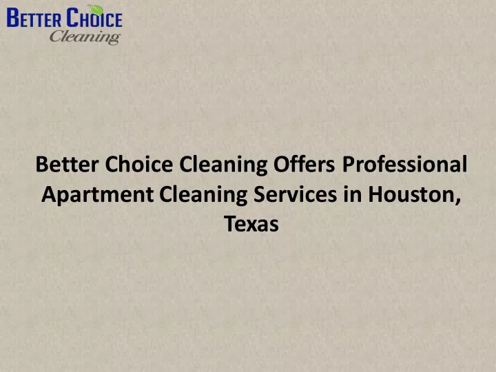 better choice cleaning offers professional