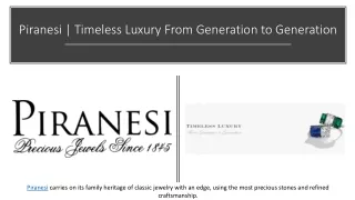 Piranesi | Timeless Luxury From Generation to Generation