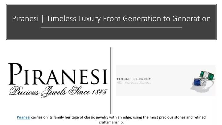 piranesi timeless luxury from generation to generation