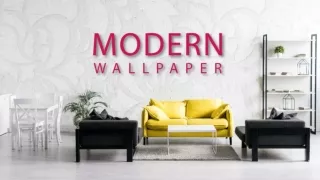 Best Tips to Design your Home with Modern Wallpaper Design!