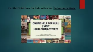 Get the Guidelines for hulu activation | hulu.com/activate