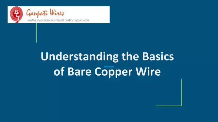 understanding the basics of bare copper wire