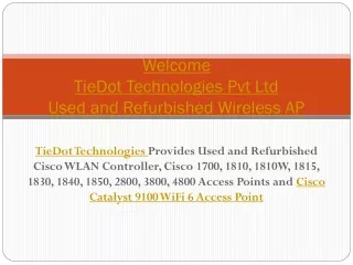 welcome tiedot technologies pvt ltd used and refurbished wireless ap