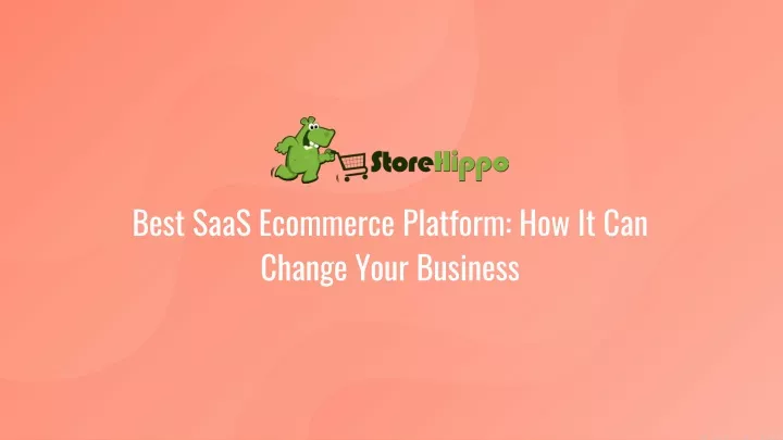 best saas ecommerce platform how it can change