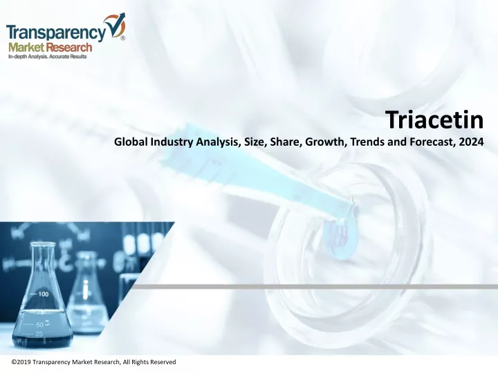 triacetin global industry analysis size share growth trends and forecast 2024
