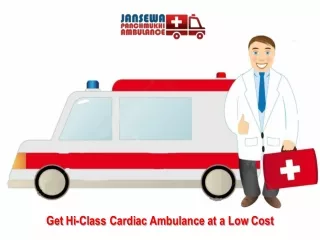 Hire Ambulance Service in Patna or Muzaffarpur at Reasonable Cost