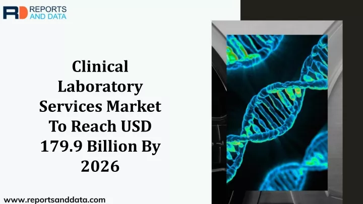 clinical laboratory services market to reach