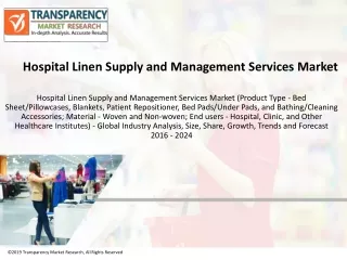 Hospital Linen Supply and Management Services Market expected to reach a value of US$9.1 bn by 2024