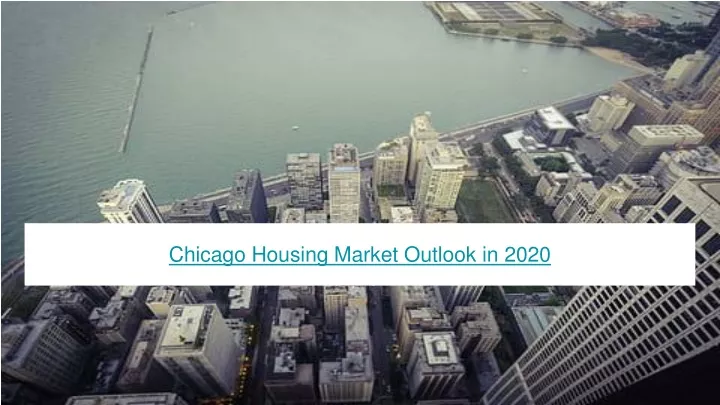 chicago housing market outlook in 2020