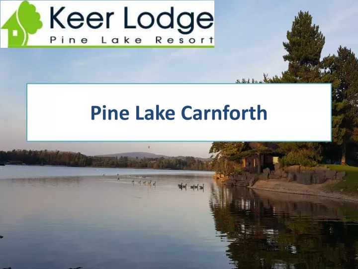 pine lake carnforth