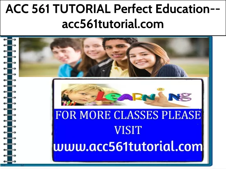 acc 561 tutorial perfect education acc561tutorial