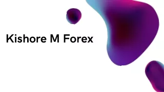 Kishore M Forex-CEO of FUTURE1EXCHANGE