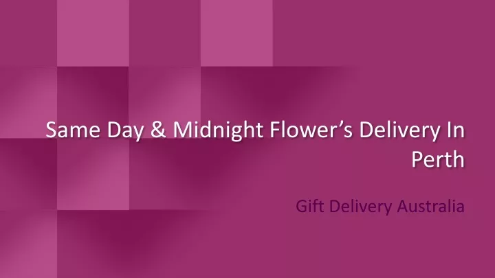 same day midnight flower s delivery in perth