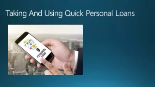 Taking And Using Quick Personal Loans