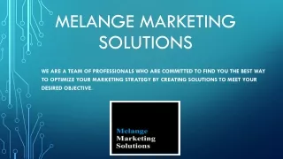 MELANGE MARKETING SOLUTIONS