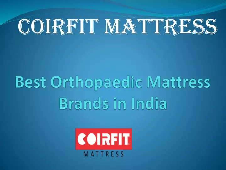 best orthopaedic mattress brands in india