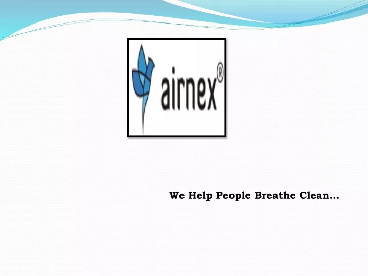 we help people breathe clean
