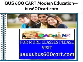 BUS 600 CART Modern Education--bus600cart.com