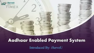 iServeU - Benefits of Aadhaar Enabled Payment System (AePS)