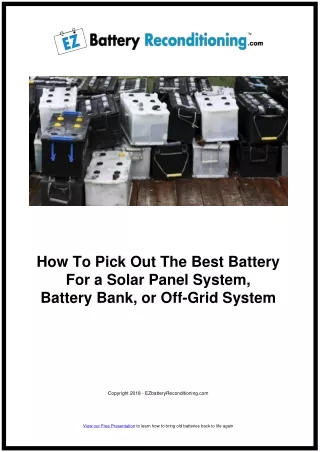 How To Pick Out The Best Battery For a Solar Panel System, Battery Bank, or Off-Grid System