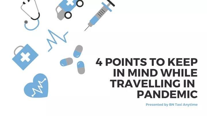 4 points to keep in mind while travelling
