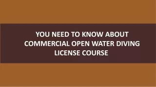 You Need to Know About Commercial Open Water Diving License Course