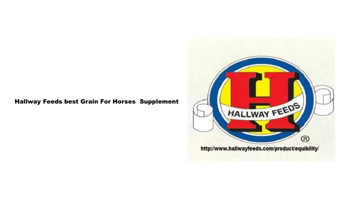 hallway feeds best grain f or h orses supplement