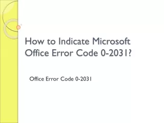 how to indicate microsoft office error code 0 2031