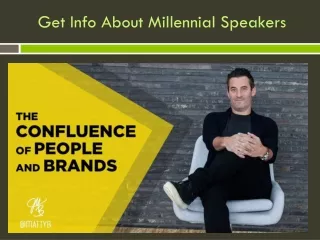 Get Info About Millennial Speakers