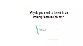 Why do you need to invest in an Ironing Board in Cabinet?
