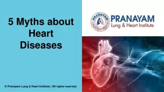 5 Myths about Heart Diseases